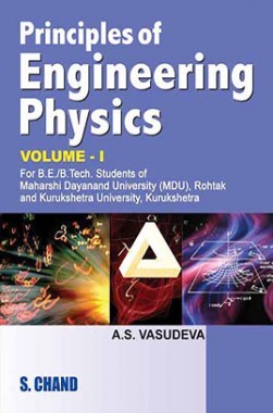 Principle Of Engineering Physics Vol 1 (SChand Publications)